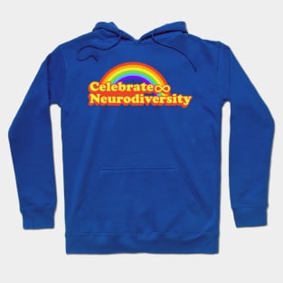 CELEBRATE NEURODIVERSITY Hoodie